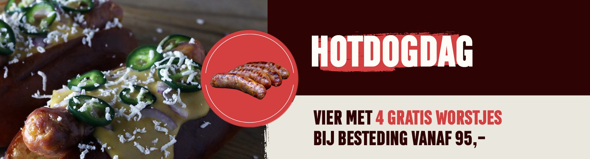 Hotdogdag &#x1F32D; krijg 4 gratis worstjes 