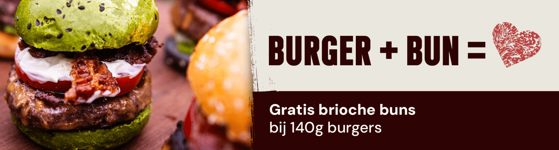 Gratis brioche buns bij 140 gram burgers
